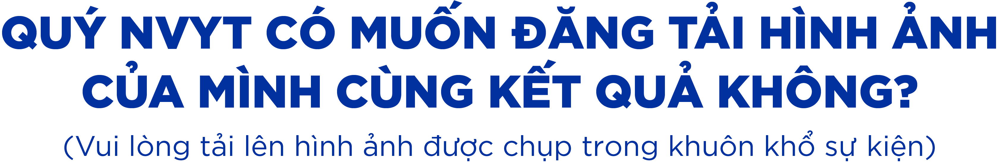 Quý NVYT có muốn đăng tải hình ảnh...